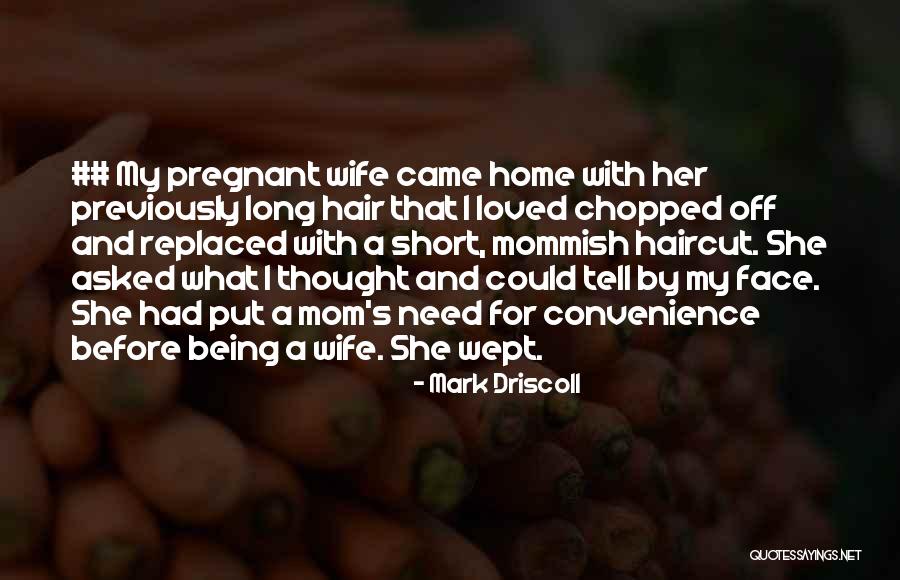Being A Pregnant Quotes By Mark Driscoll Being A Pregnant Quotes By Mark Driscoll