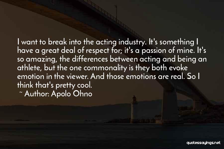 Being A Pretty Quotes By Apolo Ohno