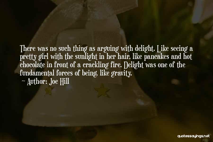 Being A Pretty Quotes By Joe Hill