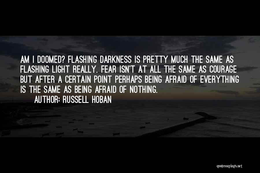 Being A Pretty Quotes By Russell Hoban