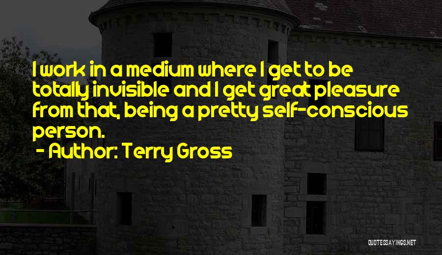 Being A Pretty Quotes By Terry Gross