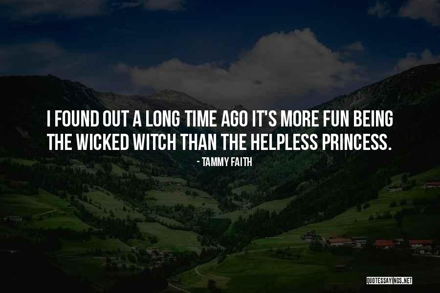 Being A Princess Quotes By Tammy Faith Being A Princess Quotes By Tammy Faith