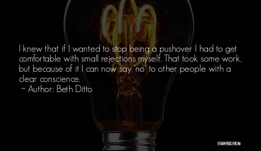 Being A Pushover Quotes By Beth Ditto
