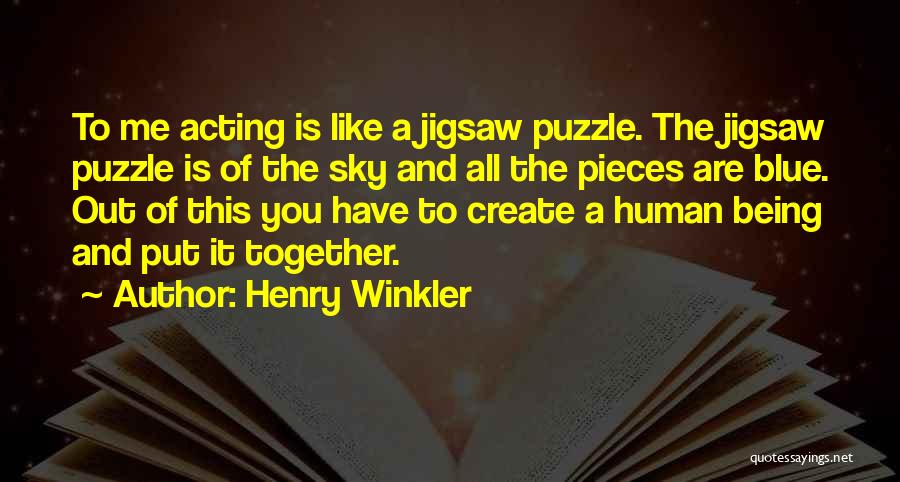 Being A Puzzle Quotes By Henry Winkler