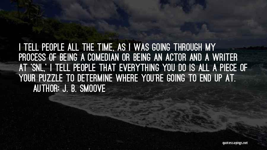 Being A Puzzle Quotes By J. B. Smoove