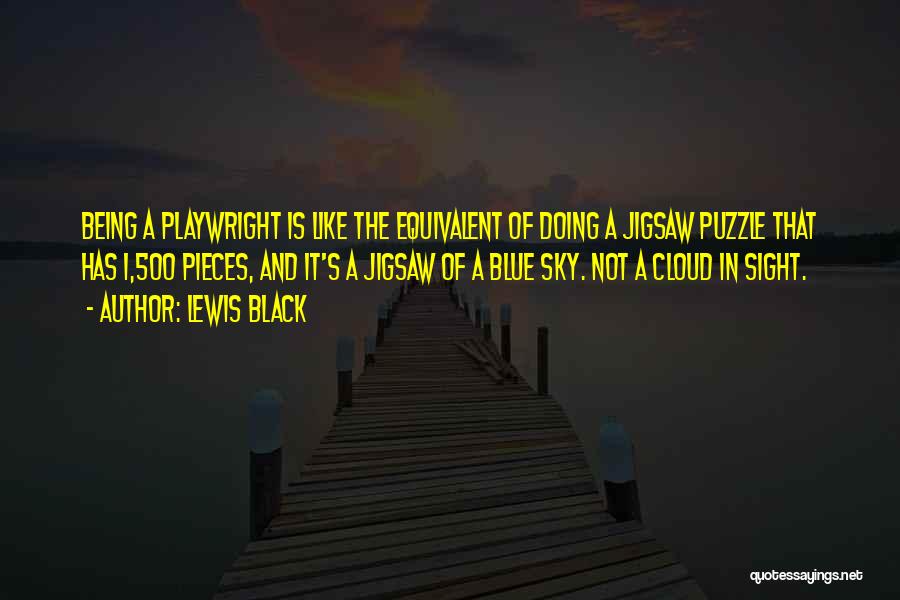 Being A Puzzle Quotes By Lewis Black