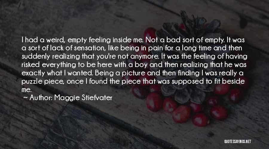 Being A Puzzle Quotes By Maggie Stiefvater