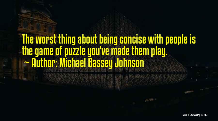 Being A Puzzle Quotes By Michael Bassey Johnson