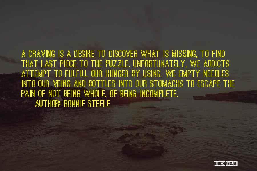 Being A Puzzle Quotes By Ronnie Steele