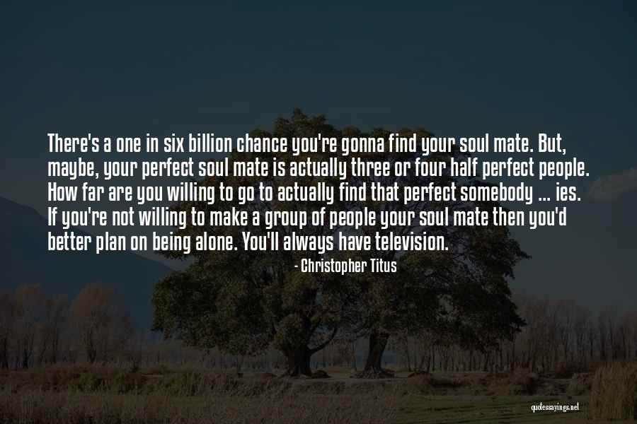 Being A Quotes By Christopher Titus