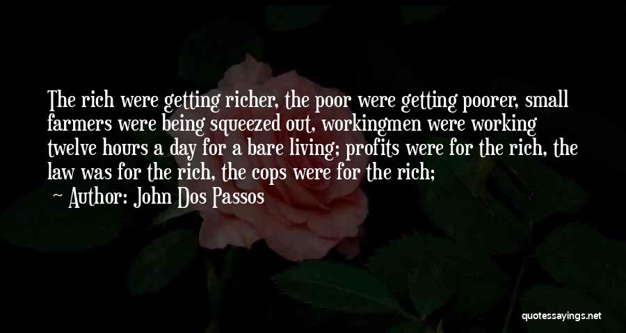 Being A Quotes By John Dos Passos