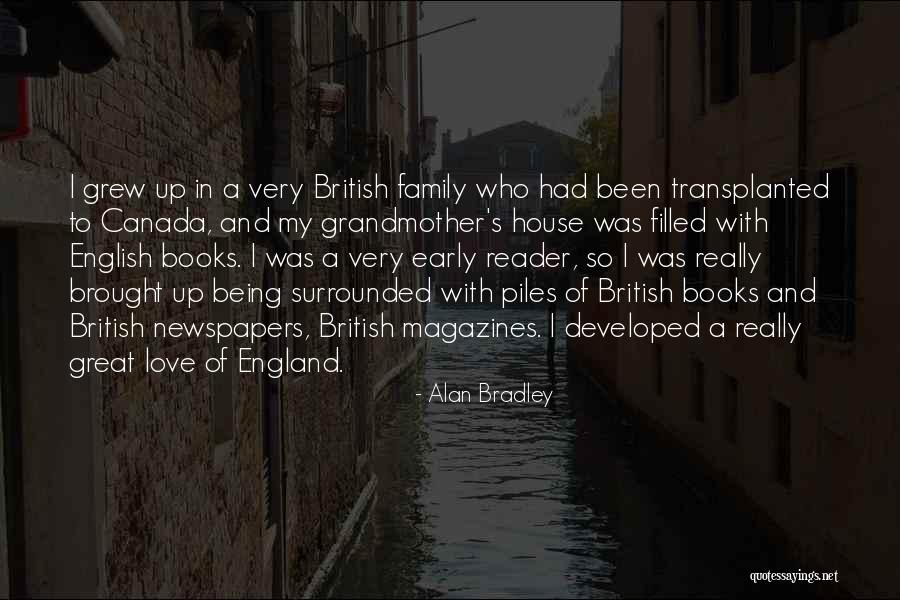 Being A Reader Quotes By Alan Bradley Being A Reader Quotes By Alan Bradley