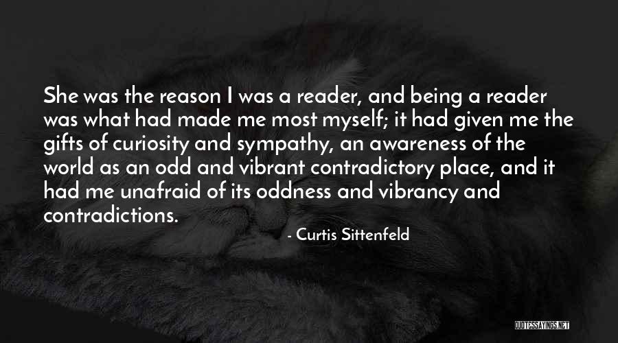 Being A Reader Quotes By Curtis Sittenfeld Being A Reader Quotes By Curtis Sittenfeld
