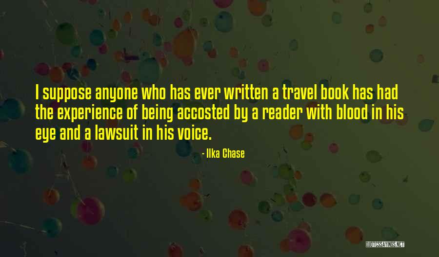 Being A Reader Quotes By Ilka Chase Being A Reader Quotes By Ilka Chase