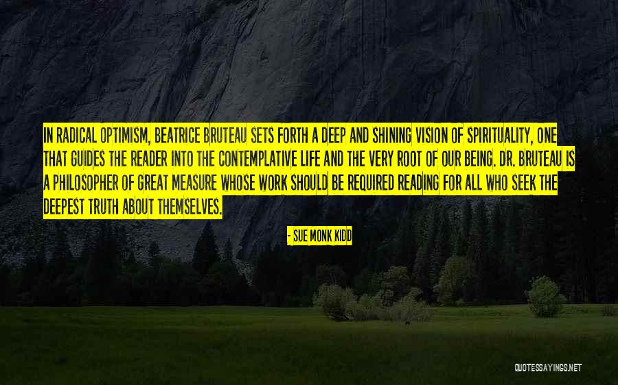 Being A Reader Quotes By Sue Monk Kidd Being A Reader Quotes By Sue Monk Kidd
