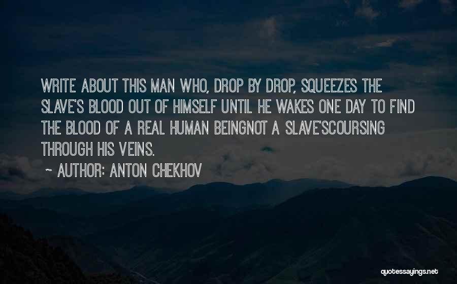 Being A Real Man Quotes By Anton Chekhov