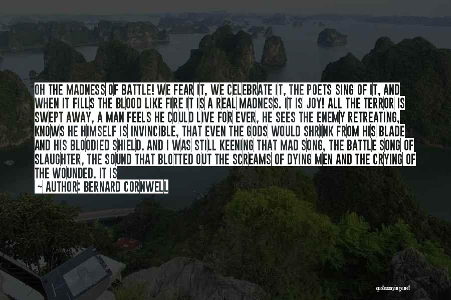 Being A Real Man Quotes By Bernard Cornwell