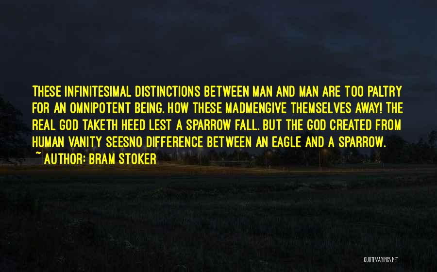 Being A Real Man Quotes By Bram Stoker