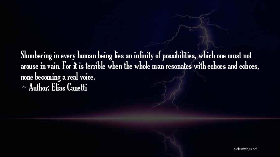 Being A Real Man Quotes By Elias Canetti