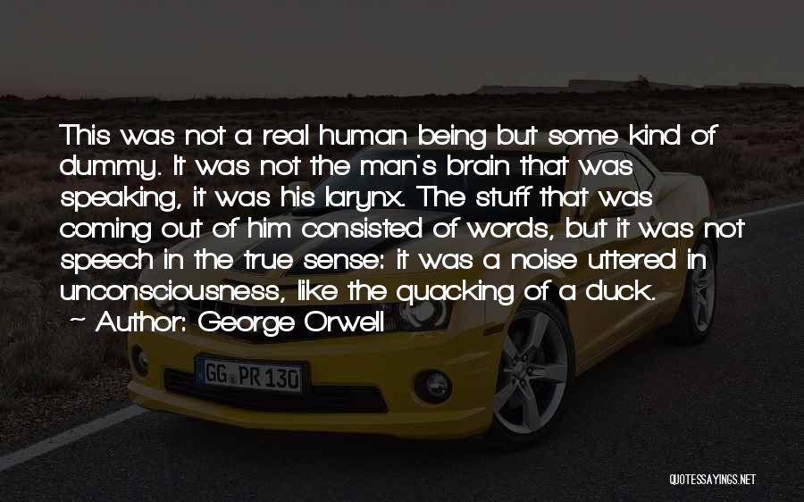 Being A Real Man Quotes By George Orwell