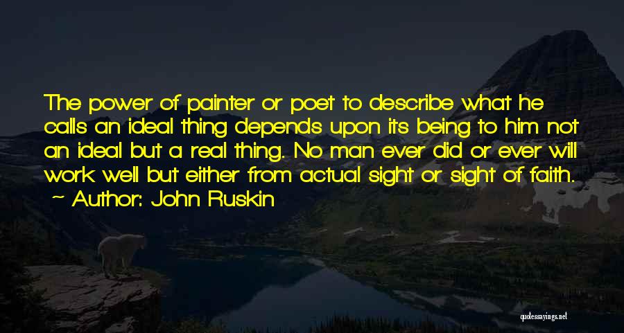 Being A Real Man Quotes By John Ruskin