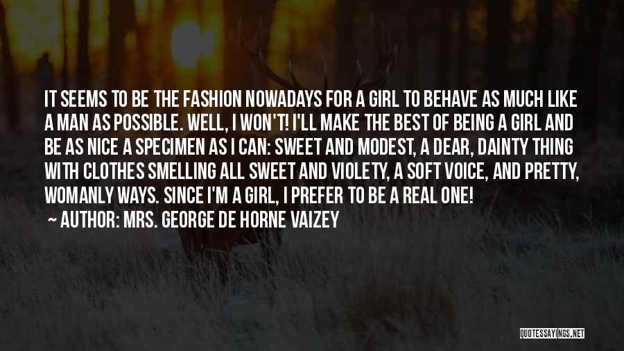 Being A Real Man Quotes By Mrs. George De Horne Vaizey