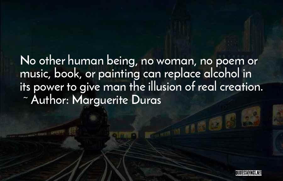 Being A Real Man To A Woman Quotes By Marguerite Duras