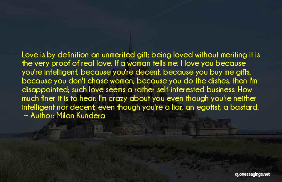 Being A Real Woman Quotes By Milan Kundera