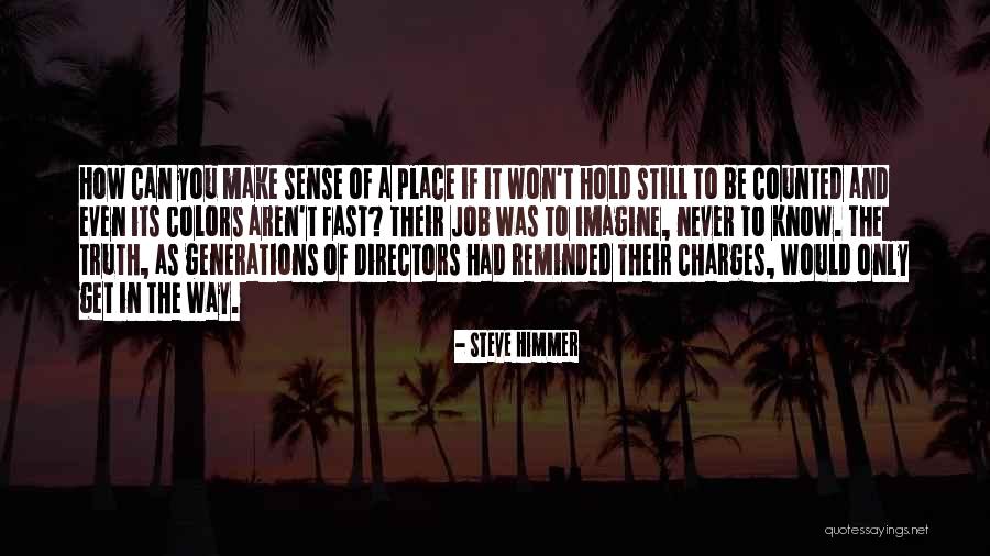 Being A Realtor Quotes By Steve Himmer Being A Realtor Quotes By Steve Himmer
