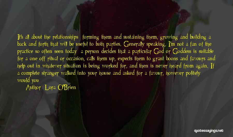 Being A Respectful Person Quotes By Lora O'Brien