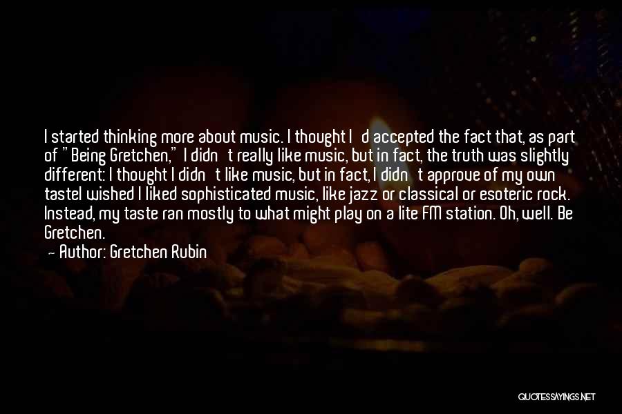 Being A Rock For Someone Quotes By Gretchen Rubin