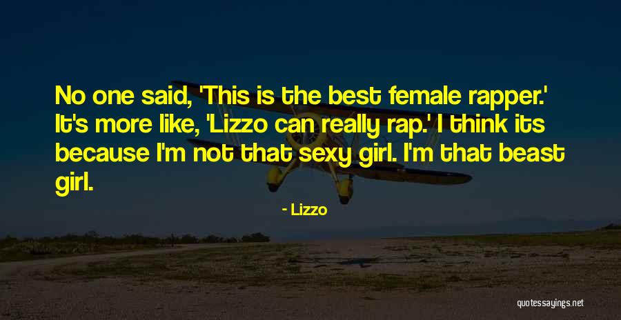 Being A Rogue Quotes By Lizzo Being A Rogue Quotes By Lizzo