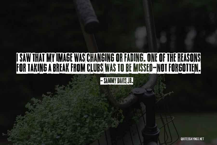 Being A Rogue Quotes By Sammy Davis Jr. Being A Rogue Quotes By Sammy Davis Jr.