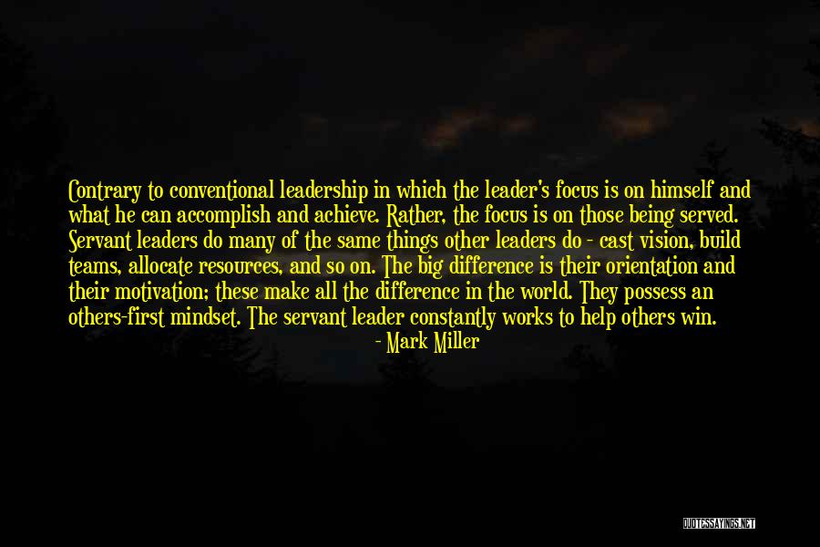 Being A Servant Leader Quotes By Mark Miller