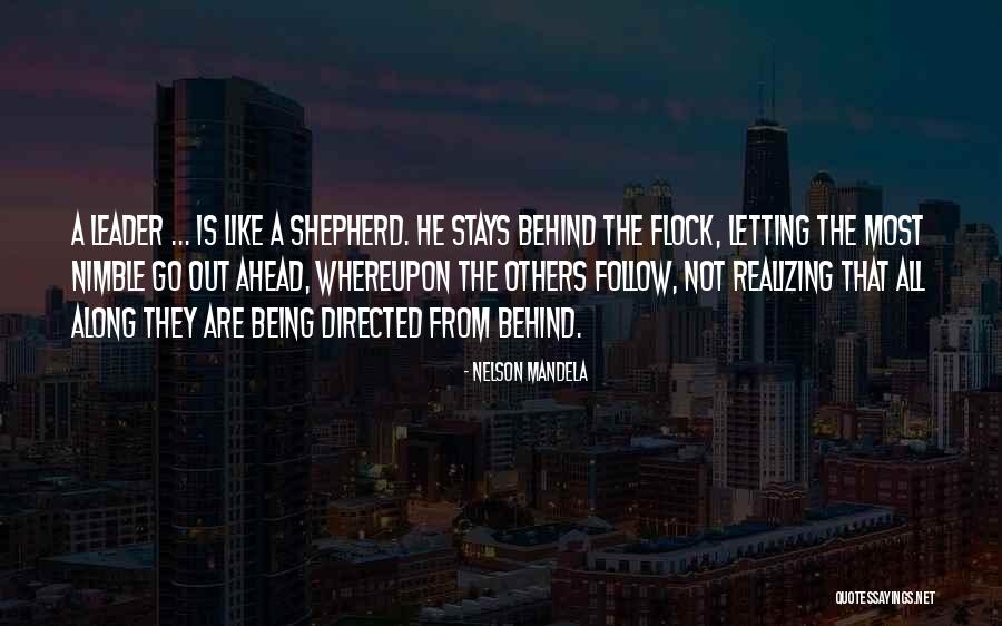 Being A Shepherd Quotes By Nelson Mandela Being A Shepherd Quotes By Nelson Mandela