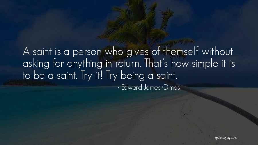 Being A Simple Person Quotes By Edward James Olmos