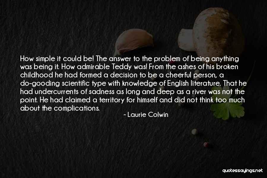 Being A Simple Person Quotes By Laurie Colwin