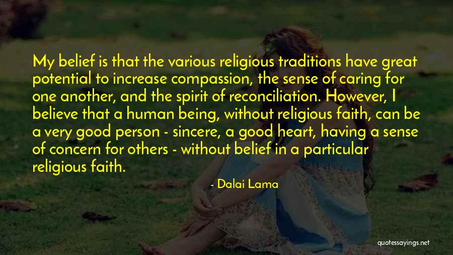 Being A Sincere Person Quotes By Dalai Lama Being A Sincere Person Quotes By Dalai Lama