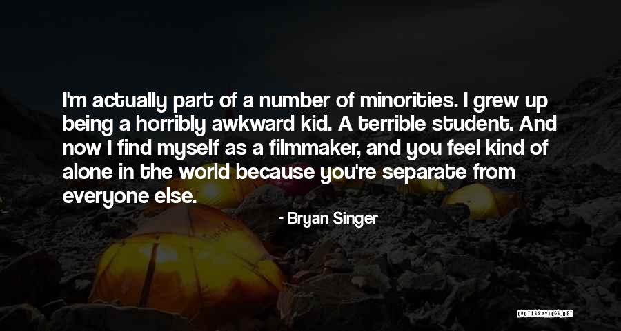 Being A Singer Quotes By Bryan Singer Being A Singer Quotes By Bryan Singer