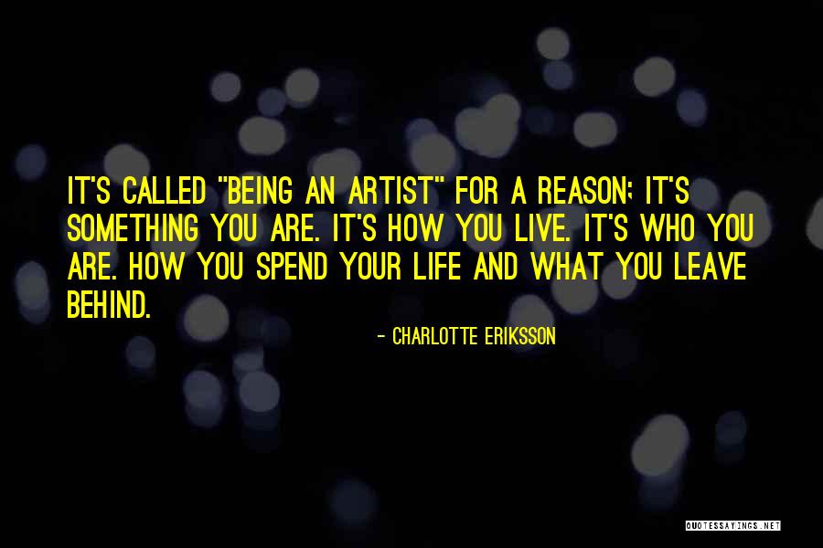 Being A Singer Quotes By Charlotte Eriksson Being A Singer Quotes By Charlotte Eriksson