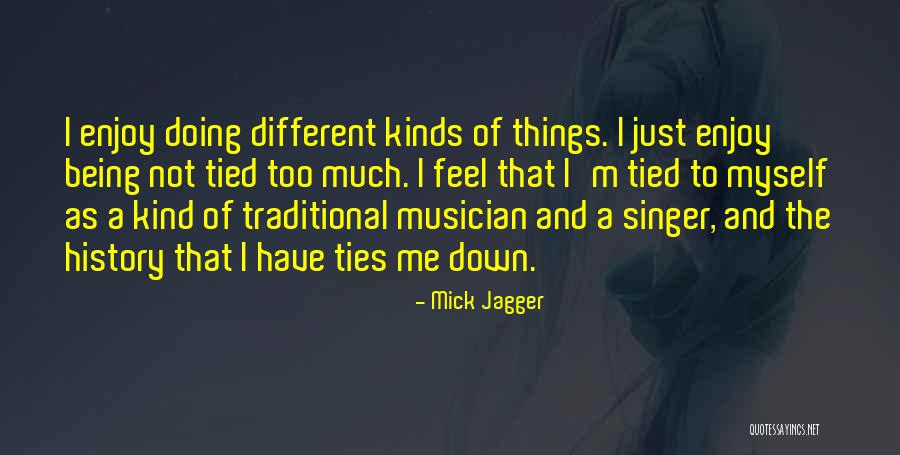 Being A Singer Quotes By Mick Jagger Being A Singer Quotes By Mick Jagger