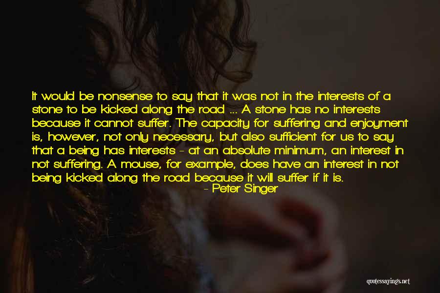 Being A Singer Quotes By Peter Singer Being A Singer Quotes By Peter Singer