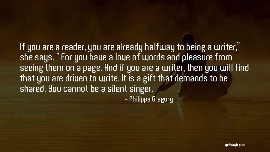 Being A Singer Quotes By Philippa Gregory Being A Singer Quotes By Philippa Gregory