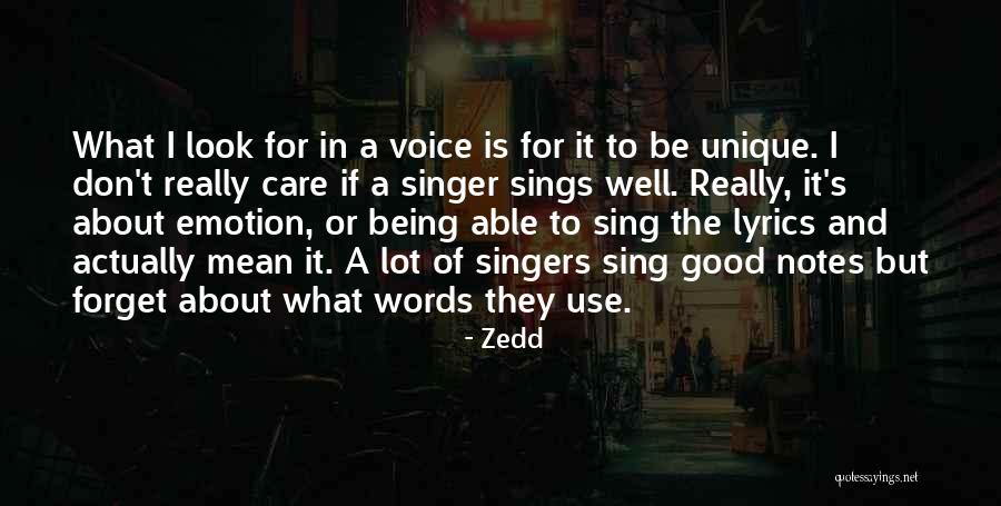 Being A Singer Quotes By Zedd Being A Singer Quotes By Zedd