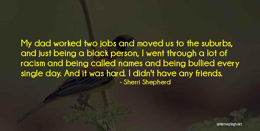 Being A Single Dad Quotes By Sherri Shepherd