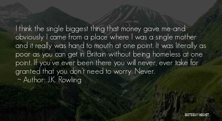 Being A Single Mother Quotes By J.K. Rowling