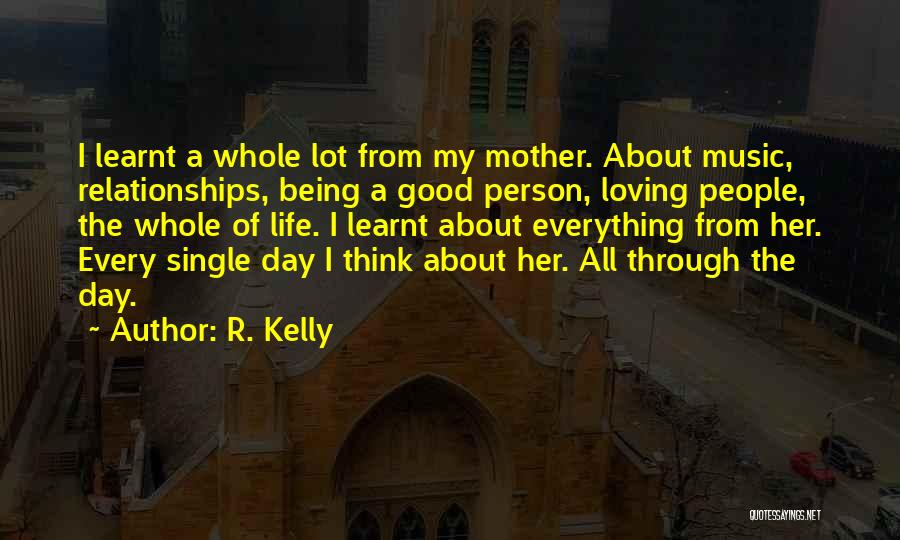 Being A Single Mother Quotes By R. Kelly