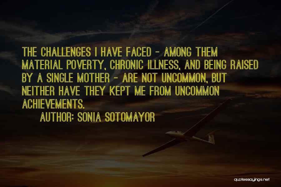 Being A Single Mother Quotes By Sonia Sotomayor