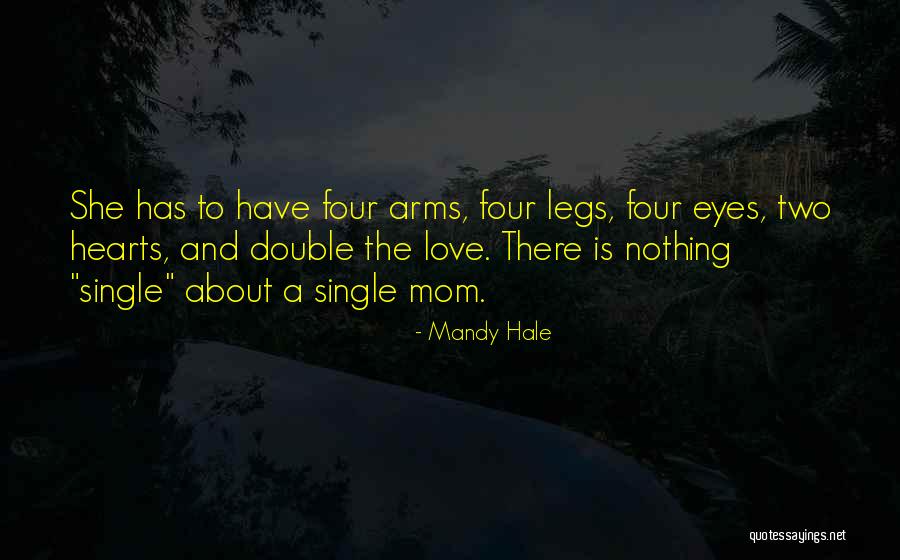 Being A Single Parent Quotes By Mandy Hale