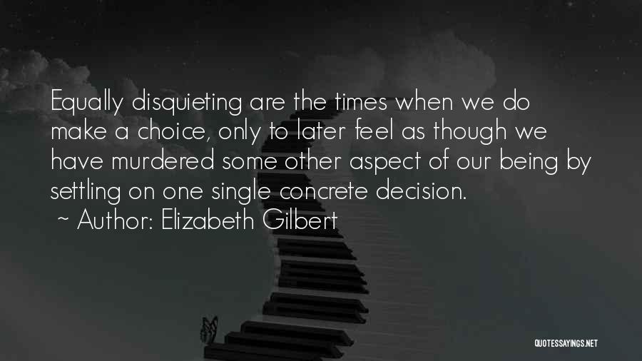 Being A Single Quotes By Elizabeth Gilbert